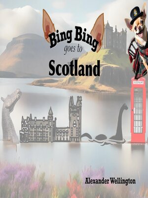 cover image of Bing Bing Goes to Scotland